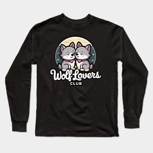 Wolf Lovers Club - Flaunt Your Love for Wolves Long Sleeve T-Shirt